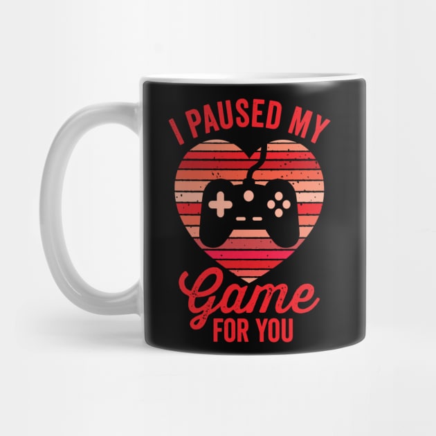 I Paused My Game For You by DetourShirts